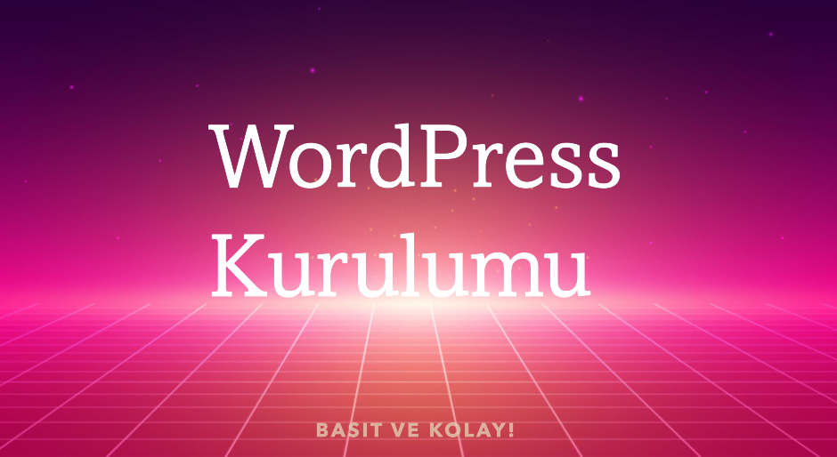 WordPress Kurulumu